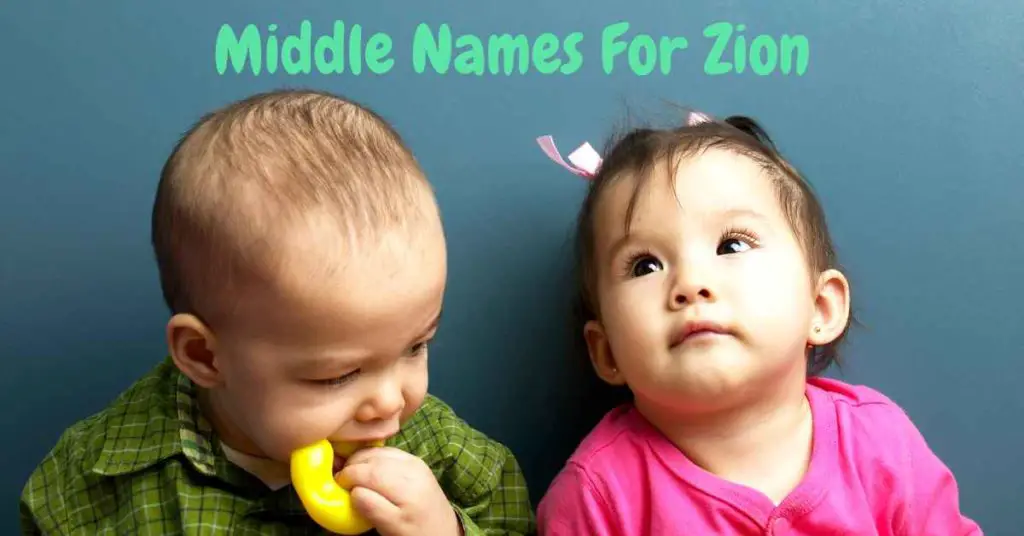 Middle Names For Zion